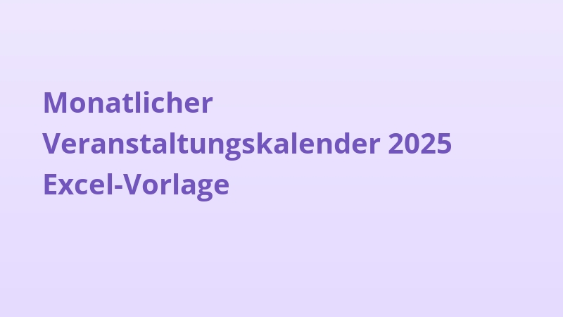 Monatlicher Veranstaltungskalender 2025 Excel-Vorlage