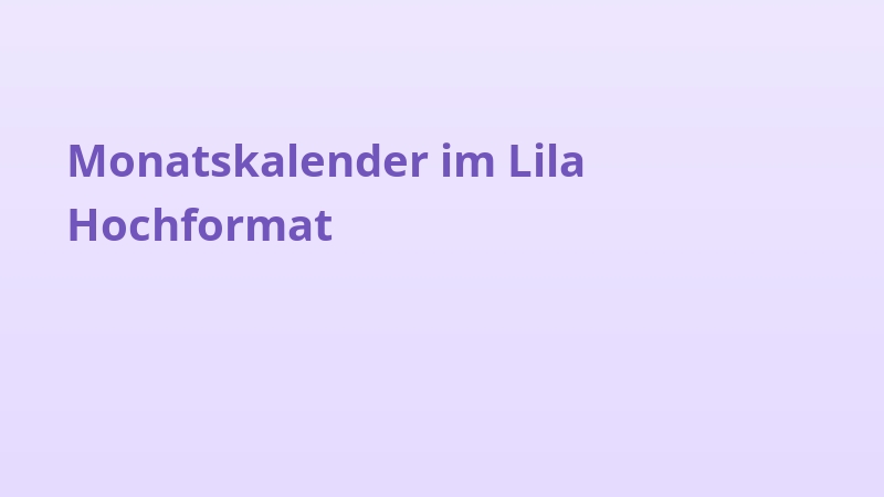 Monatskalender im Lila Hochformat