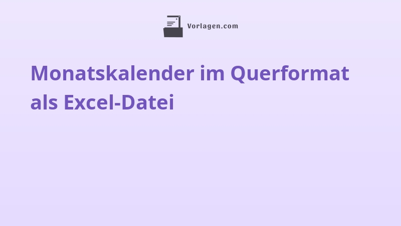 Monatskalender im Querformat als Excel-Datei