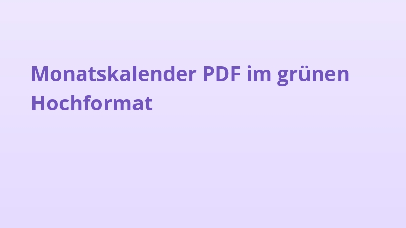 Monatskalender PDF im grünen Hochformat