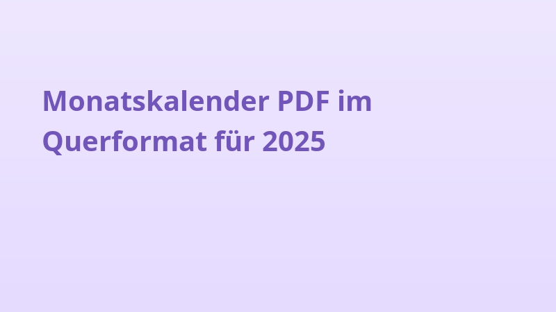Monatskalender PDF im Querformat für 2025