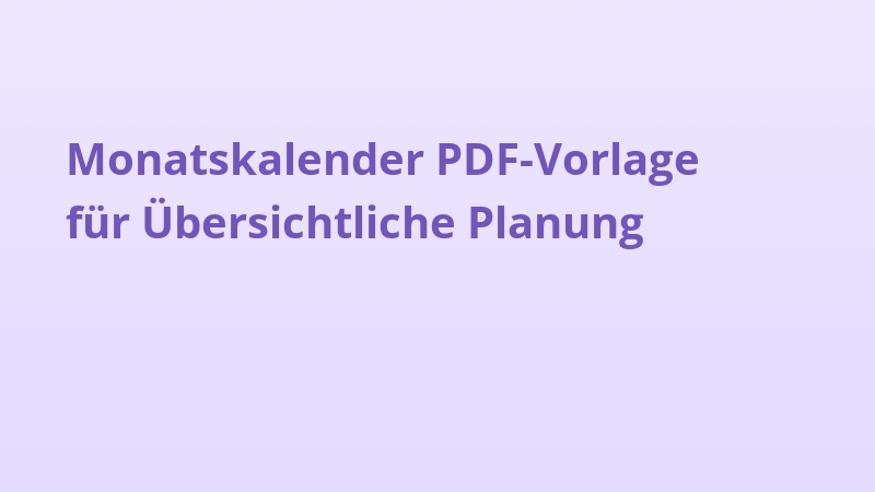 Monatskalender PDF-Vorlage für Übersichtliche Planung