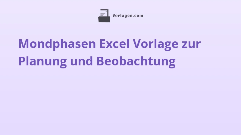 Mondphasen Excel Vorlage zur Planung und Beobachtung