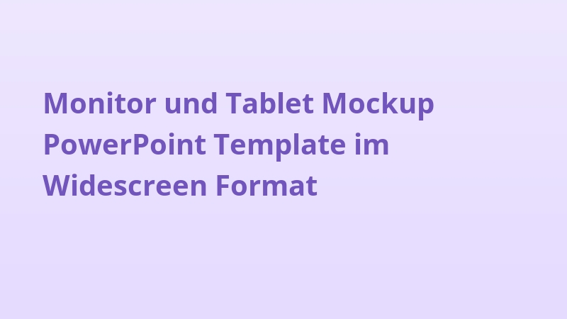 Monitor und Tablet Mockup PowerPoint Template im Widescreen Format