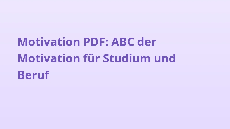 Motivation PDF: ABC der Motivation für Studium und Beruf