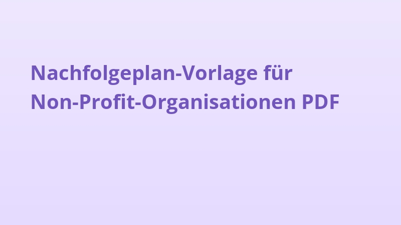 Nachfolgeplan-Vorlage für Non-Profit-Organisationen PDF