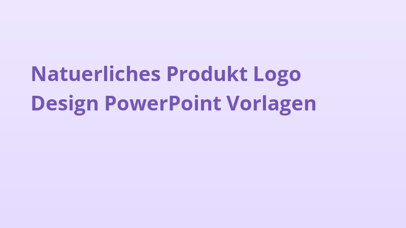 Natuerliches Produkt Logo Design PowerPoint Vorlagen
