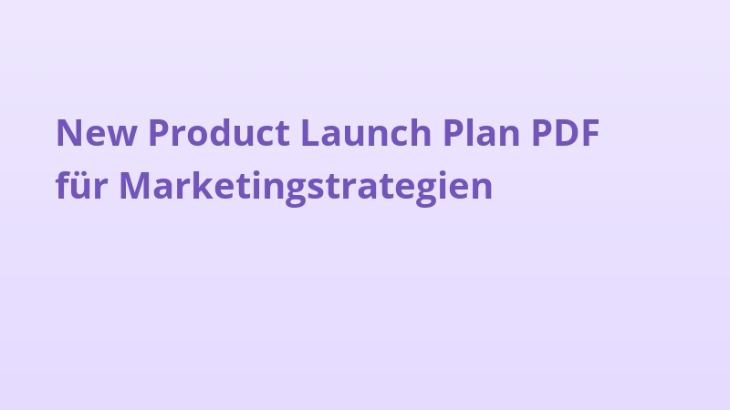 New Product Launch Plan PDF für Marketingstrategien