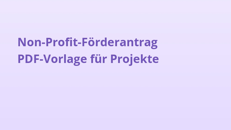 Non-Profit-Förderantrag PDF-Vorlage für Projekte