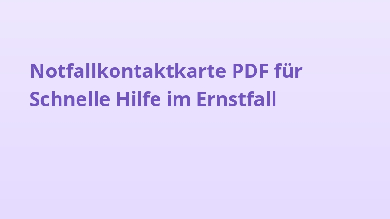 Notfallkontaktkarte PDF für Schnelle Hilfe im Ernstfall