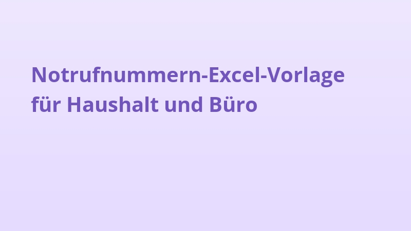 Notrufnummern-Excel-Vorlage für Haushalt und Büro