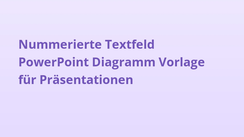 Nummerierte Textfeld PowerPoint Diagramm Vorlage für Präsentationen