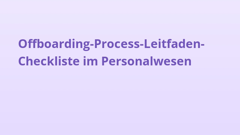 Offboarding-Process-Leitfaden-Checkliste im Personalwesen