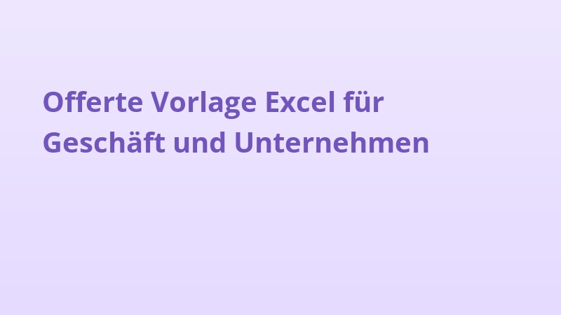 Offerte Vorlage Excel für Geschäft und Unternehmen