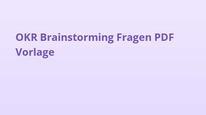 OKR Brainstorming Fragen PDF Vorlage