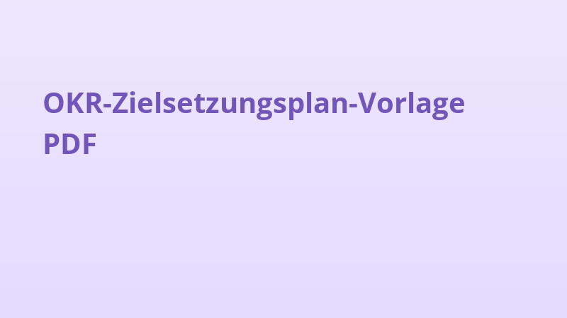 OKR-Zielsetzungsplan-Vorlage PDF