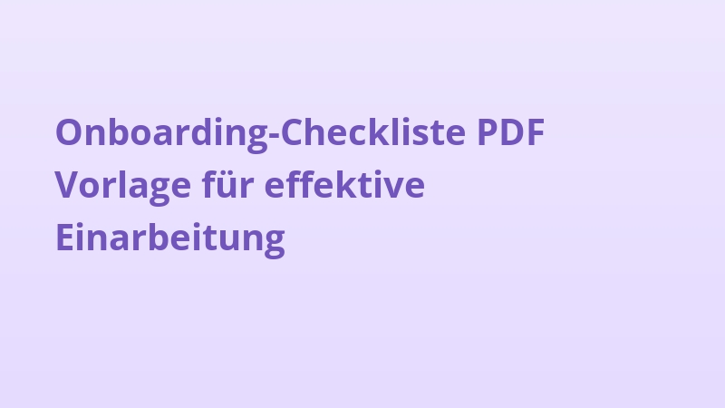 Onboarding-Checkliste PDF Vorlage für effektive Einarbeitung