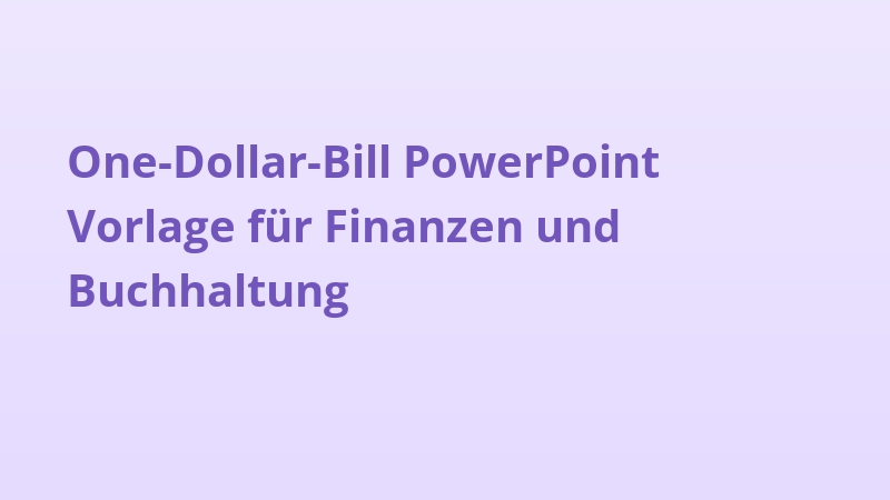 One-Dollar-Bill PowerPoint Vorlage für Finanzen und Buchhaltung