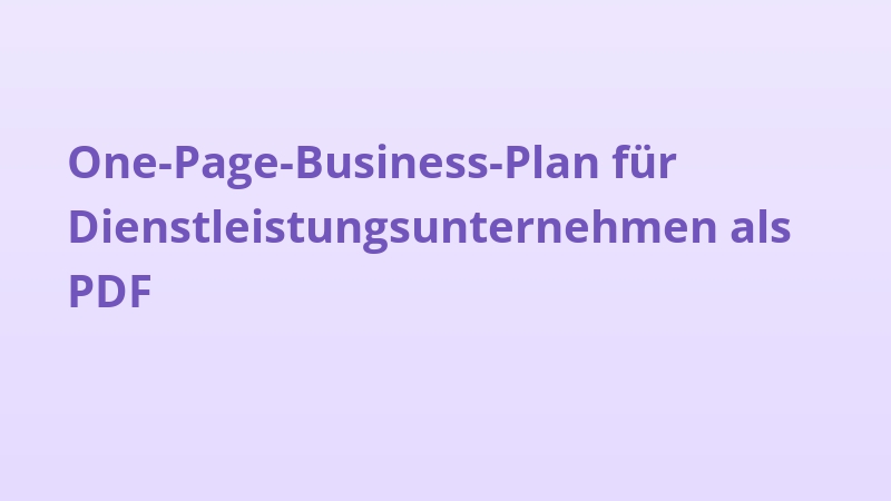 One-Page-Business-Plan für Dienstleistungsunternehmen als PDF