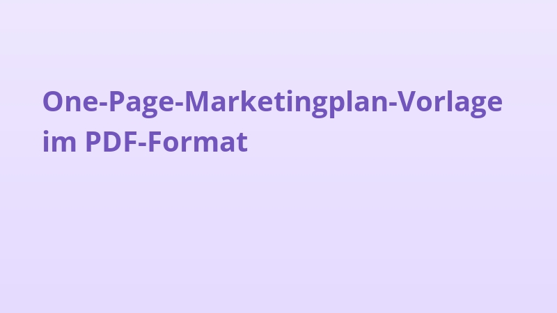 One-Page-Marketingplan-Vorlage im PDF-Format