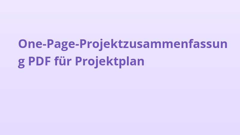 One-Page-Projektzusammenfassung PDF für Projektplan