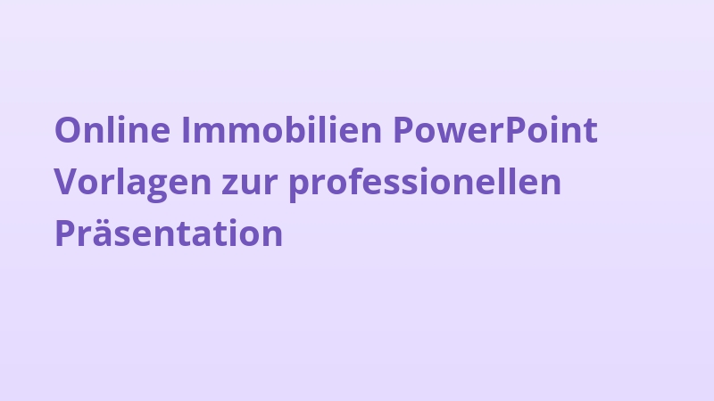 Online Immobilien PowerPoint Vorlagen zur professionellen Präsentation