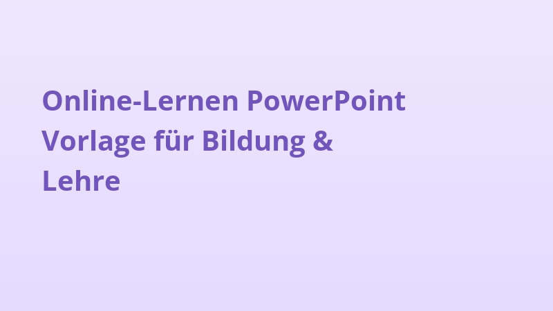 Online-Lernen PowerPoint Vorlage für Bildung & Lehre