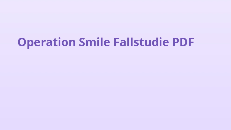 Operation Smile Fallstudie PDF