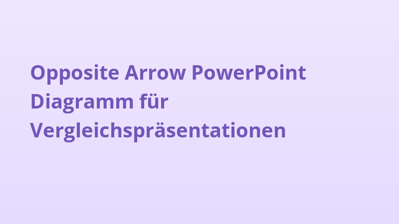 Opposite Arrow PowerPoint Diagramm für Vergleichspräsentationen