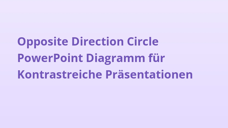 Opposite Direction Circle PowerPoint Diagramm für Kontrastreiche Präsentationen
