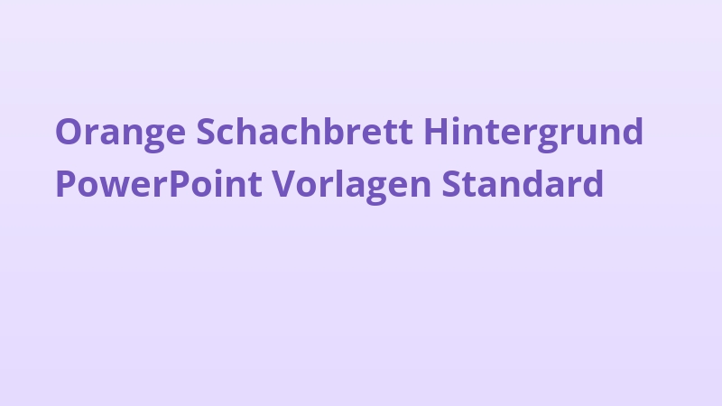 Orange Schachbrett Hintergrund PowerPoint Vorlagen Standard