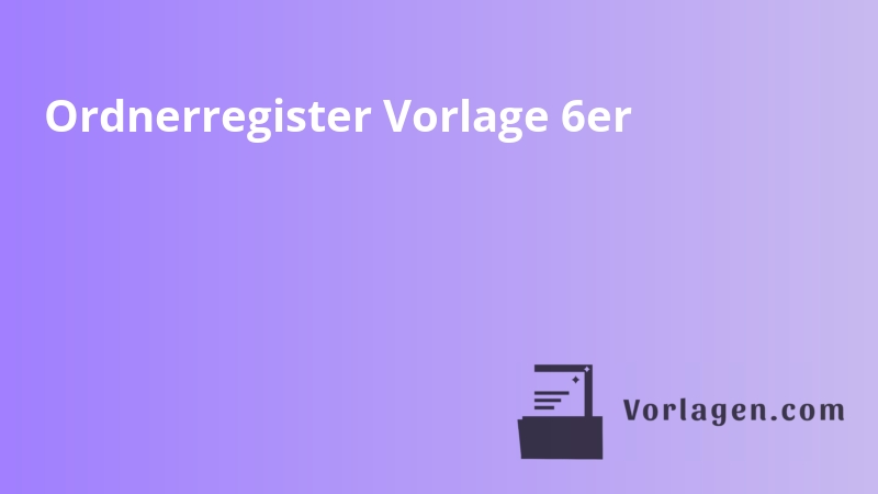 Ordnerregister Vorlage 6er