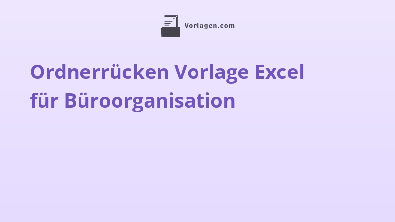 Ordnerrücken Vorlage Excel für Büroorganisation