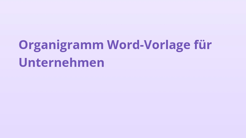 Organigramm Word-Vorlage für Unternehmen