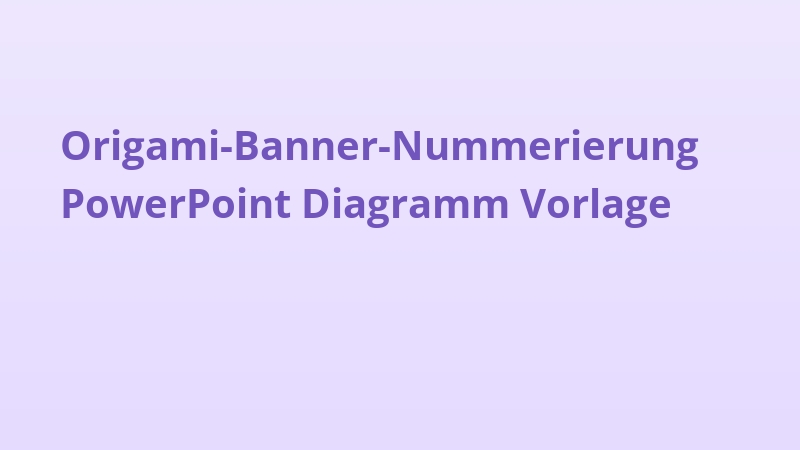 Origami-Banner-Nummerierung PowerPoint Diagramm Vorlage