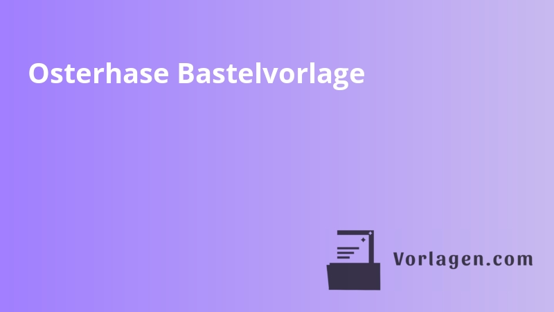 Osterhase Bastelvorlage