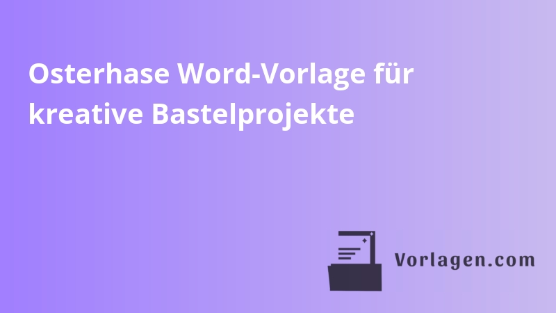 Osterhase Word-Vorlage für kreative Bastelprojekte