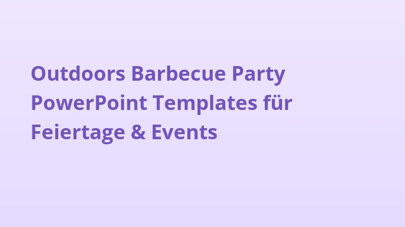 Outdoors Barbecue Party PowerPoint Templates für Feiertage & Events