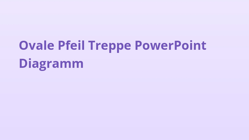 Ovale Pfeil Treppe PowerPoint Diagramm