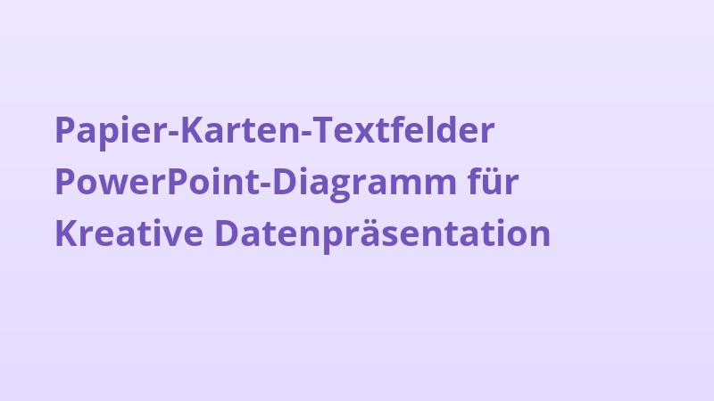 Papier-Karten-Textfelder PowerPoint-Diagramm für Kreative Datenpräsentation