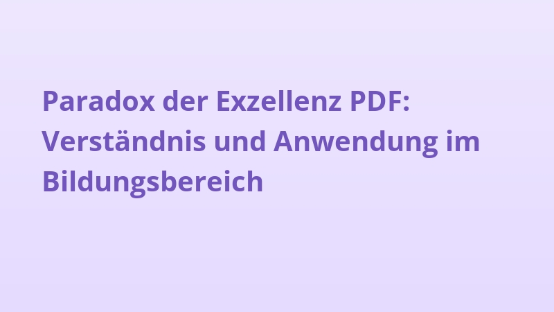 Paradox der Exzellenz PDF: Verständnis und Anwendung im Bildungsbereich