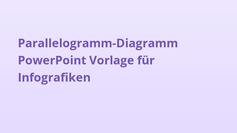 Parallelogramm-Diagramm PowerPoint Vorlage für Infografiken