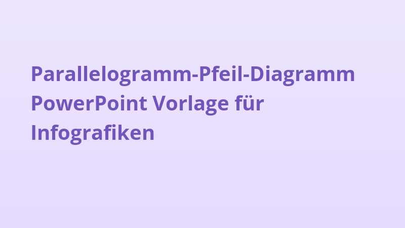 Parallelogramm-Pfeil-Diagramm PowerPoint Vorlage für Infografiken
