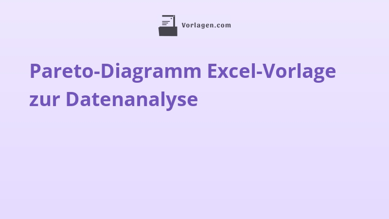 Pareto-Diagramm Excel-Vorlage zur Datenanalyse