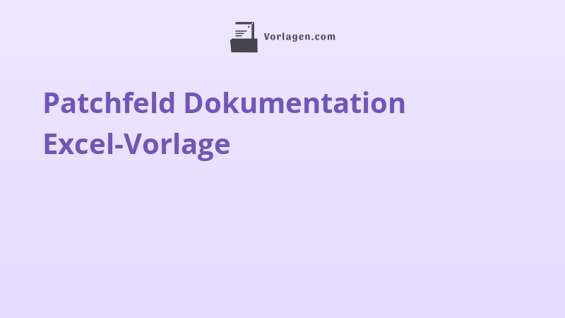 Patchfeld Dokumentation Excel-Vorlage