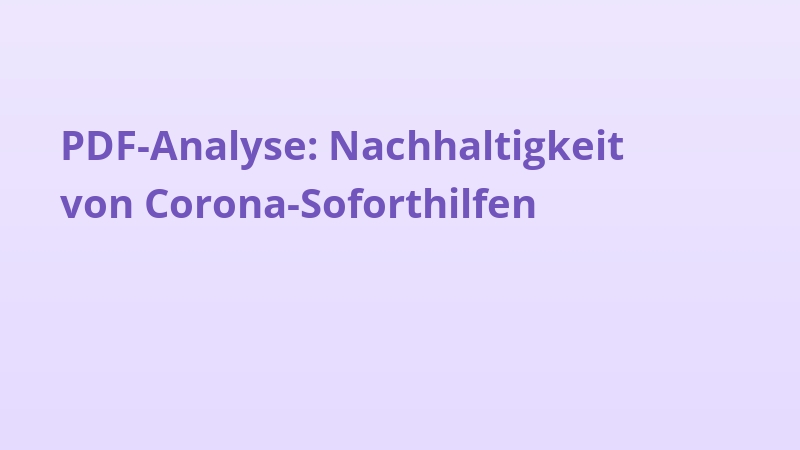 PDF-Analyse: Nachhaltigkeit von Corona-Soforthilfen