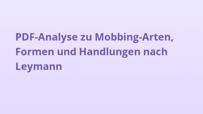 PDF-Analyse zu Mobbing-Arten, Formen und Handlungen nach Leymann
