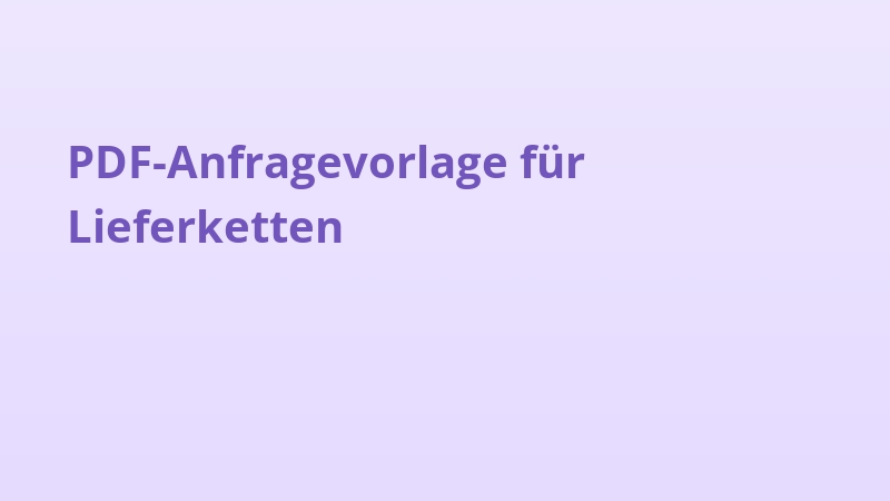 PDF-Anfragevorlage für Lieferketten