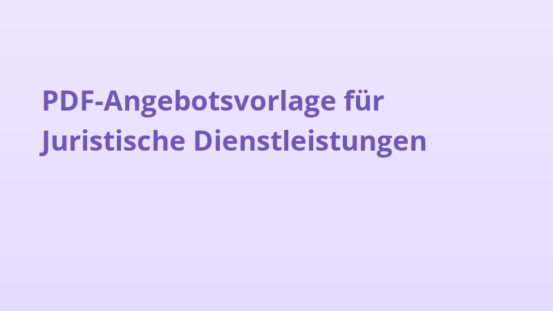 PDF-Angebotsvorlage für Juristische Dienstleistungen