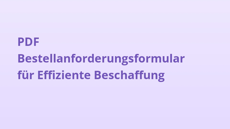 PDF Bestellanforderungsformular für Effiziente Beschaffung